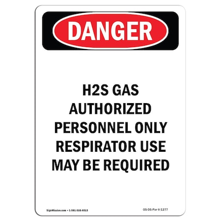 OSHA Danger, Portrait H2S Gas Respirator Use May Be Required, 10in X 7in Rigid Plastic